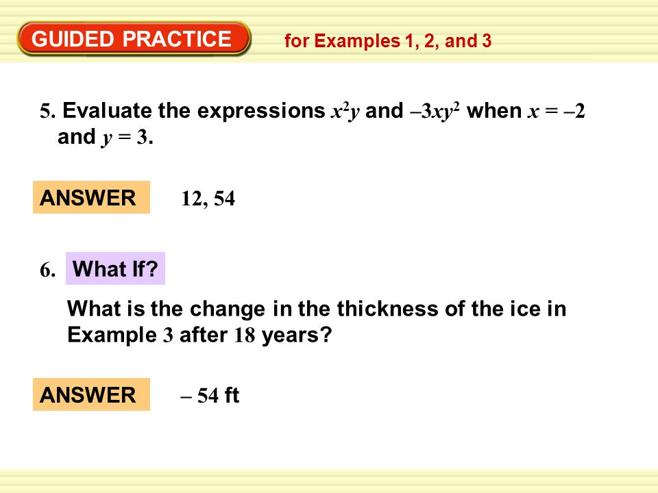 5. Evaluate the expressions x2y and –3xy2 when x = –2 and y = 3.
