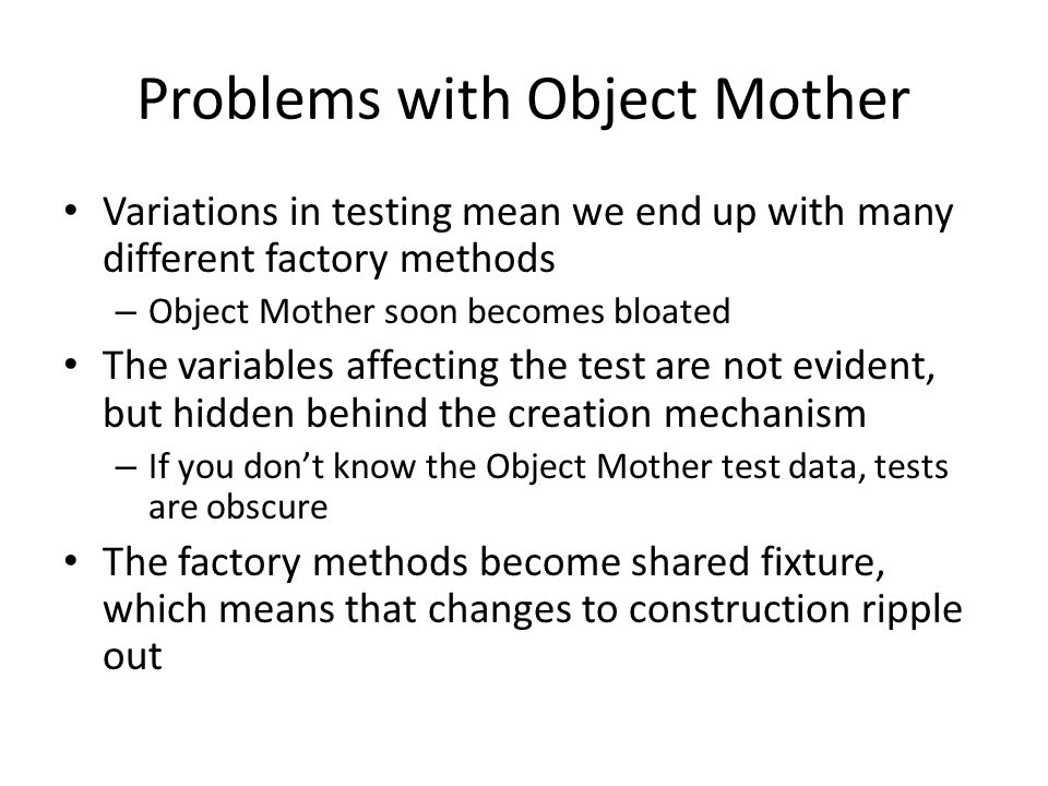 Problems with Object Mother