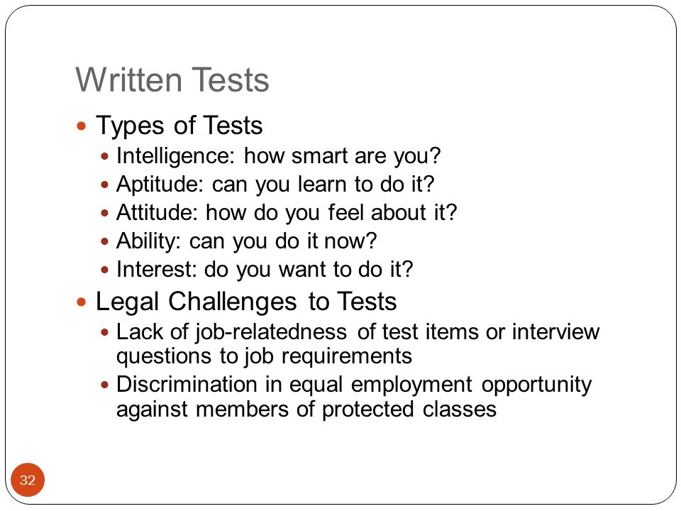 Written Tests Types of Tests Legal Challenges to Tests