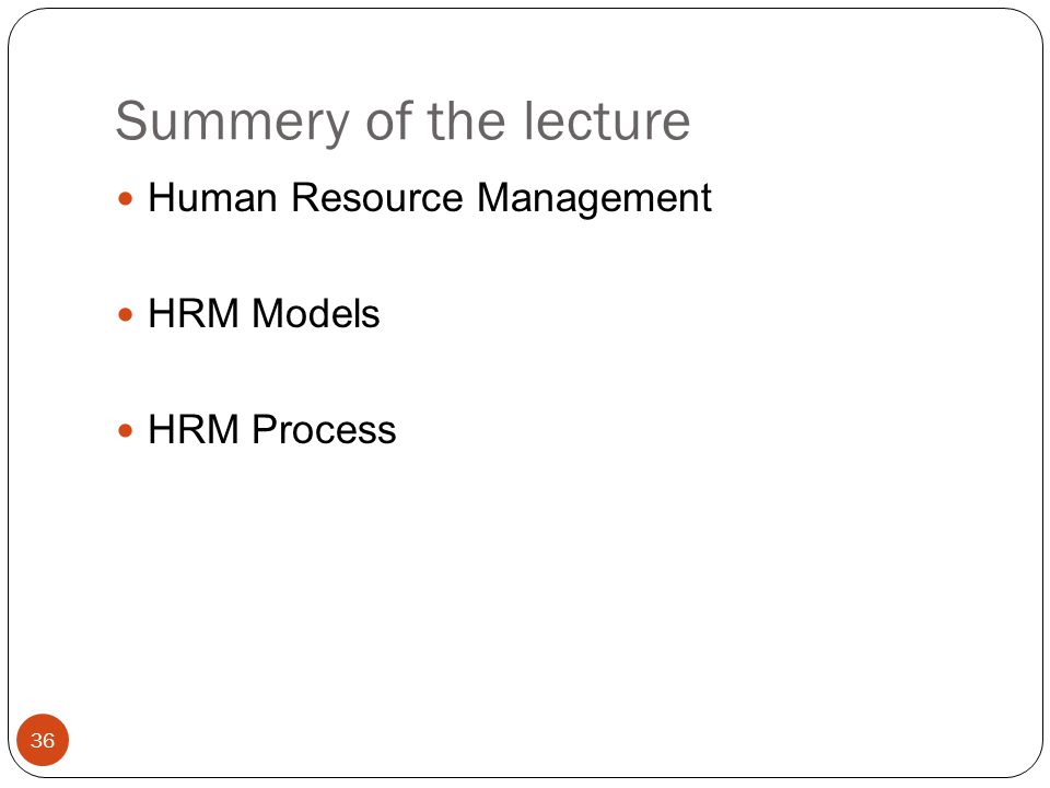 Summery of the lecture Human Resource Management HRM Models