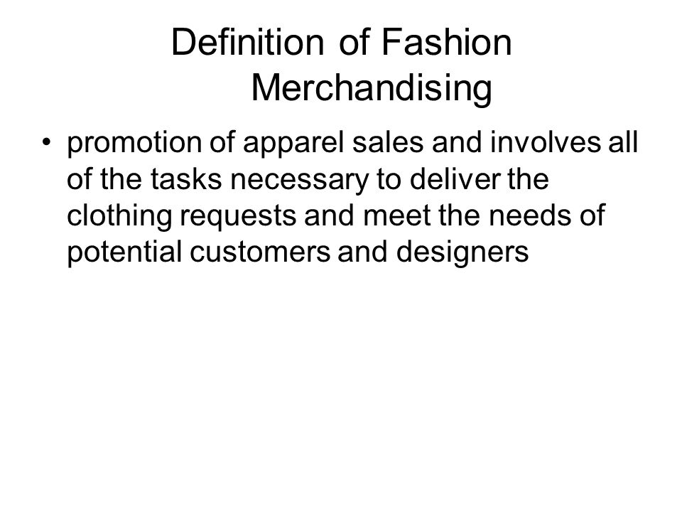 Definition of Fashion Merchandising