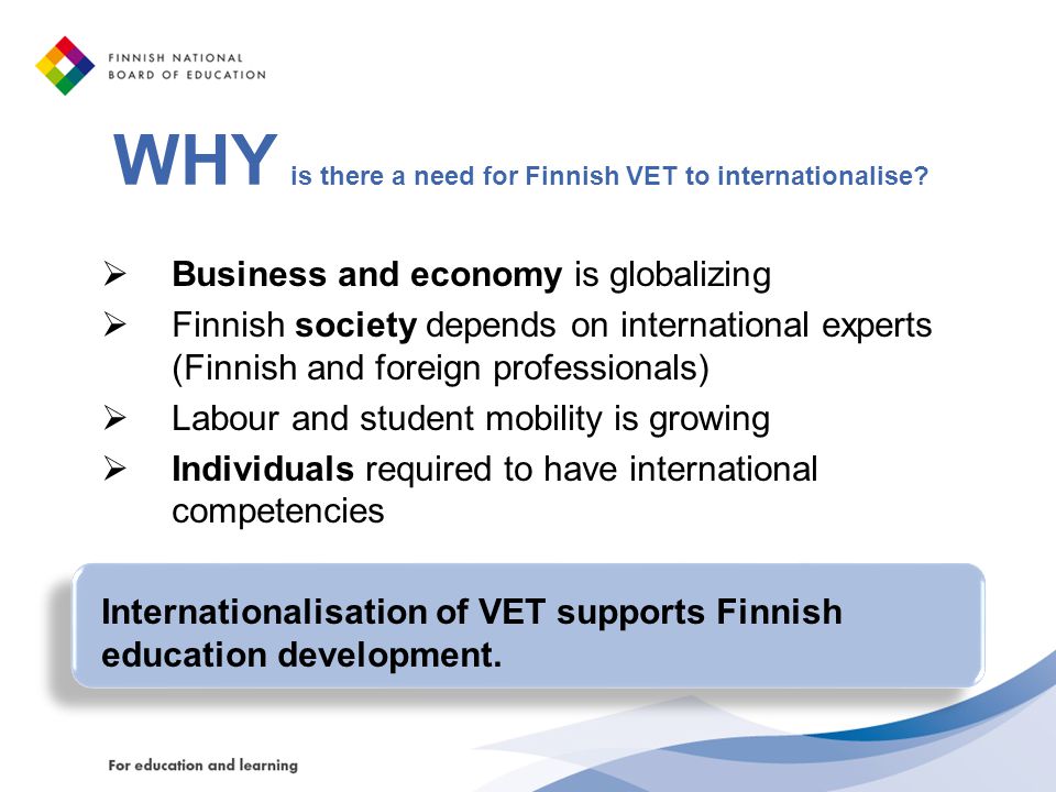 WHY is there a need for Finnish VET to internationalise