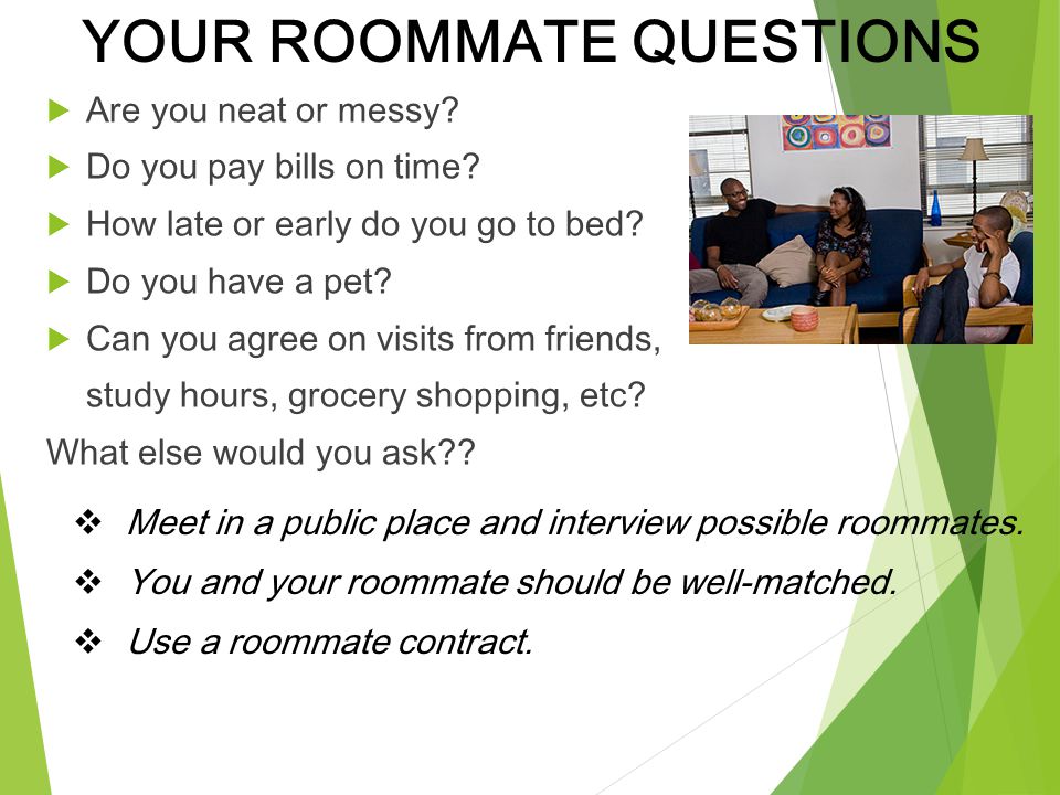 YOUR ROOMMATE QUESTIONS