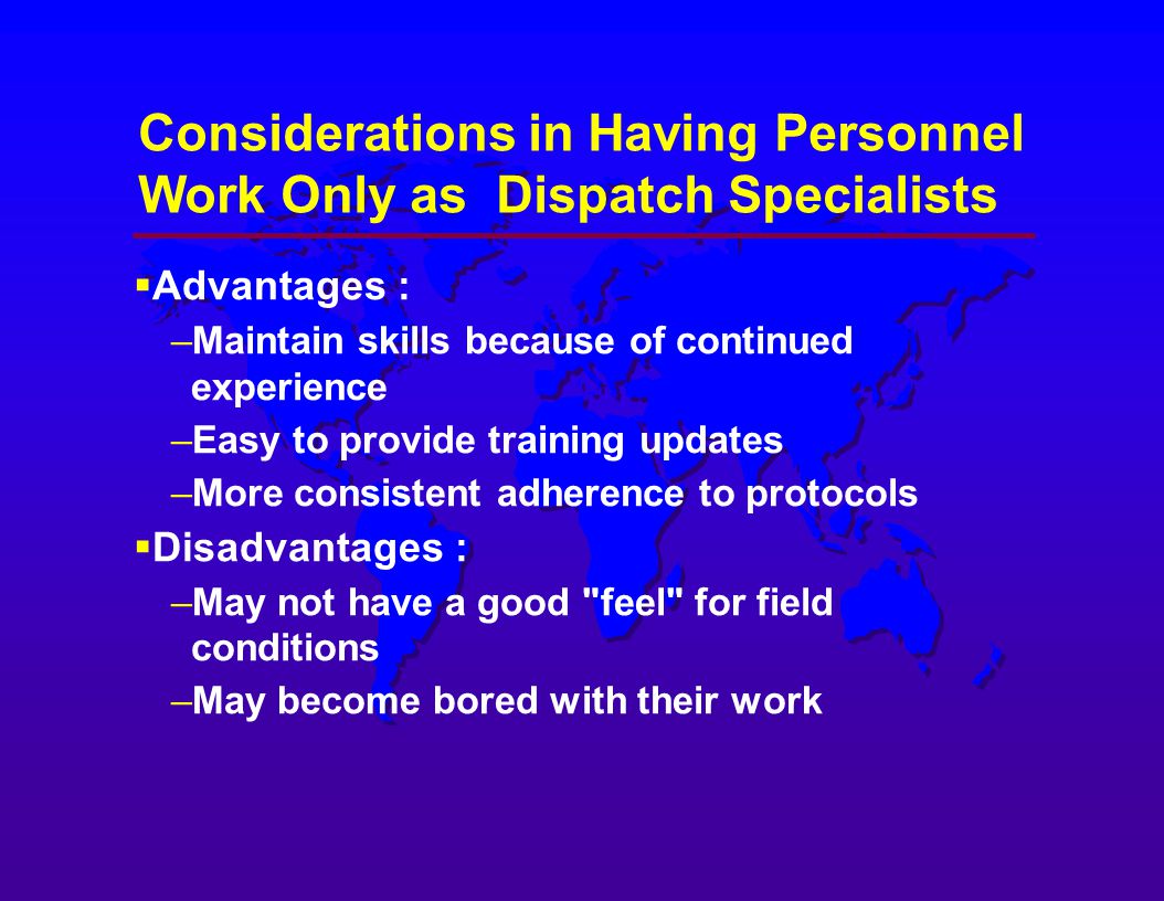 Considerations in Having Personnel Work Only as Dispatch Specialists