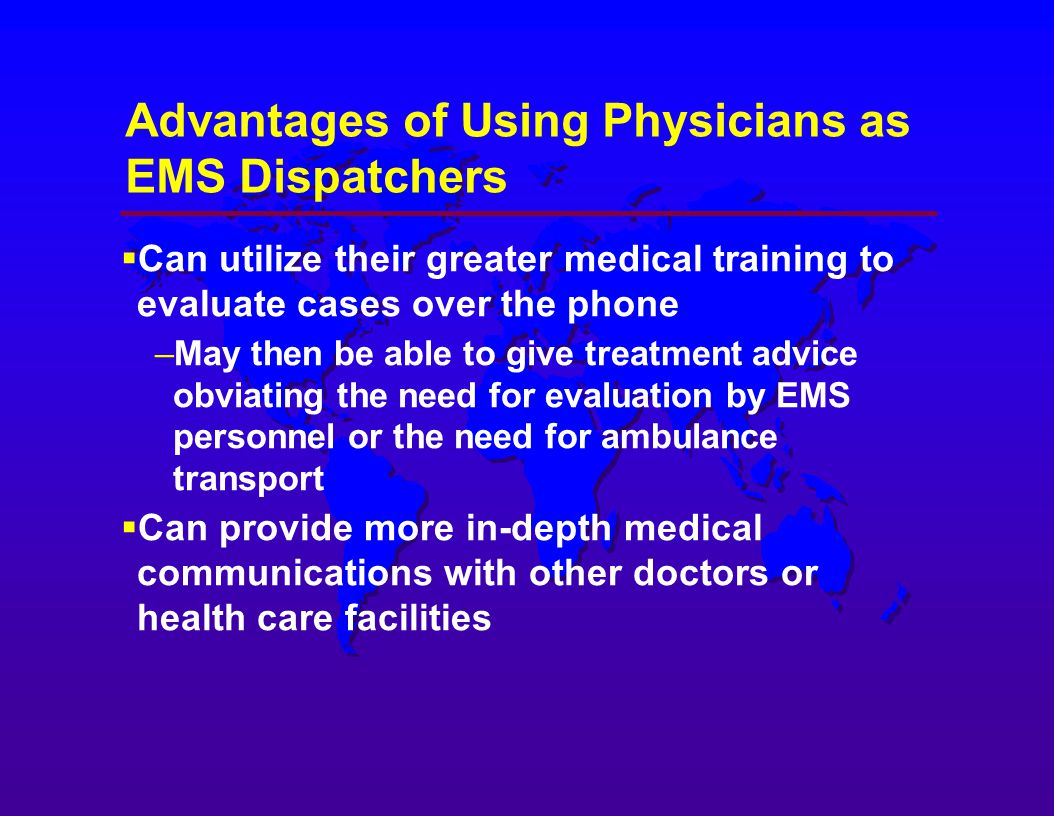 Advantages of Using Physicians as EMS Dispatchers
