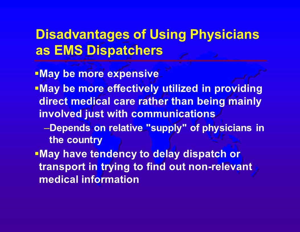 Disadvantages of Using Physicians as EMS Dispatchers