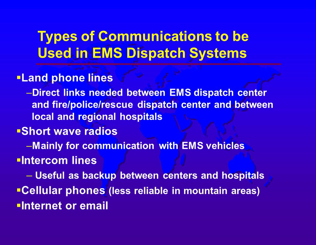 Types of Communications to be Used in EMS Dispatch Systems
