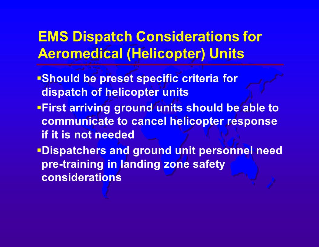 EMS Dispatch Considerations for Aeromedical (Helicopter) Units