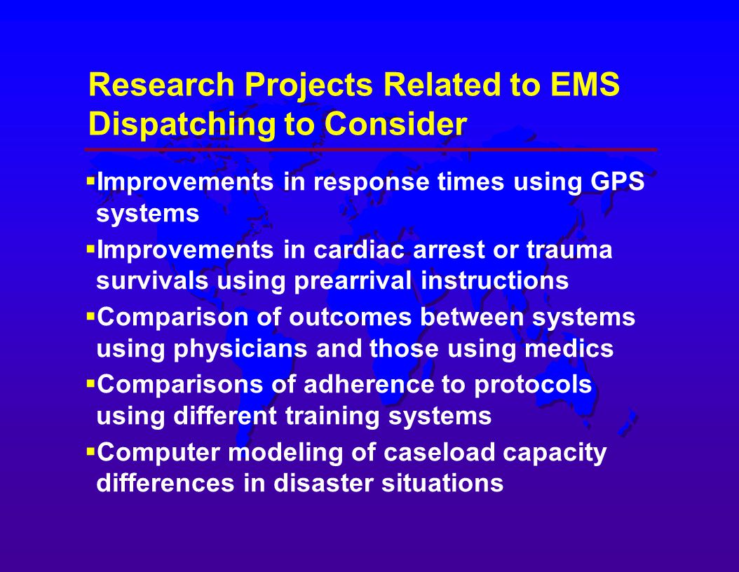 Research Projects Related to EMS Dispatching to Consider