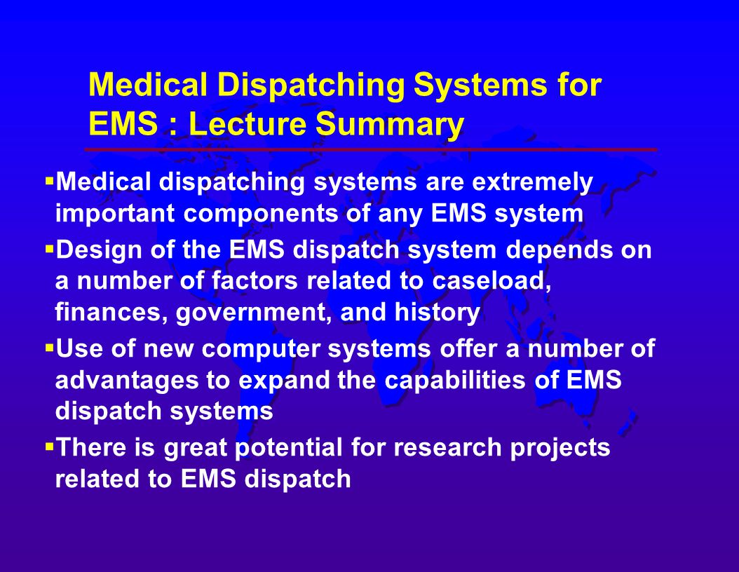 Medical Dispatching Systems for EMS : Lecture Summary