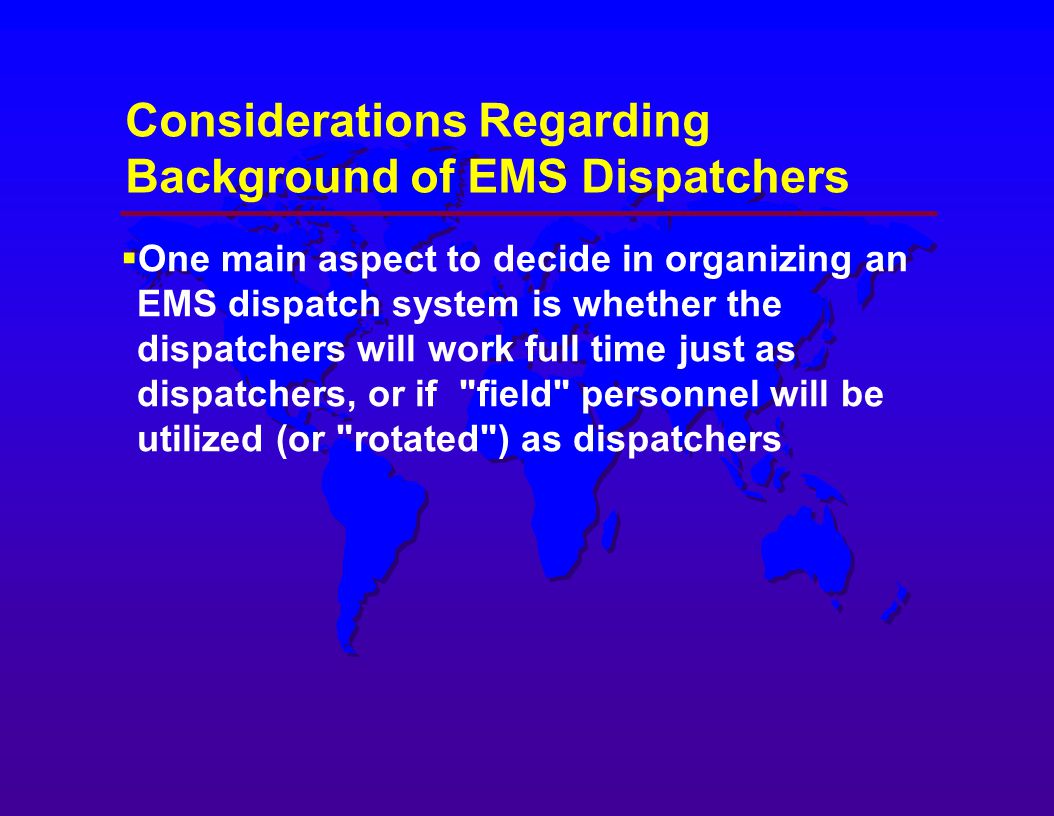 Considerations Regarding Background of EMS Dispatchers