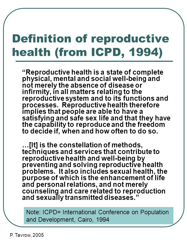 Definition of reproductive health (from ICPD, 1994)