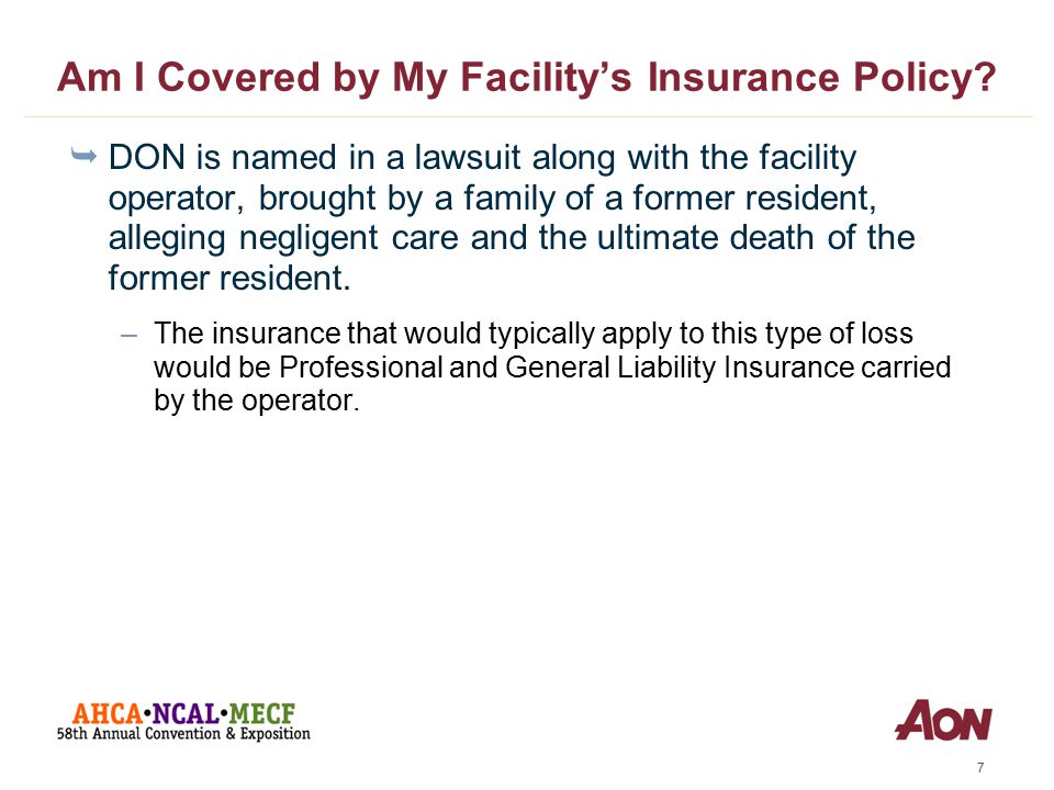 Am I Covered by My Facility’s Insurance Policy