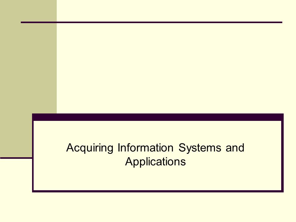 Acquiring Information Systems and Applications