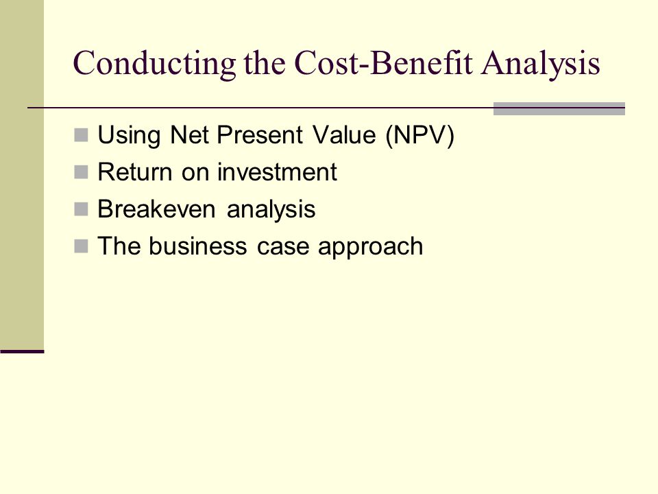 Conducting the Cost-Benefit Analysis