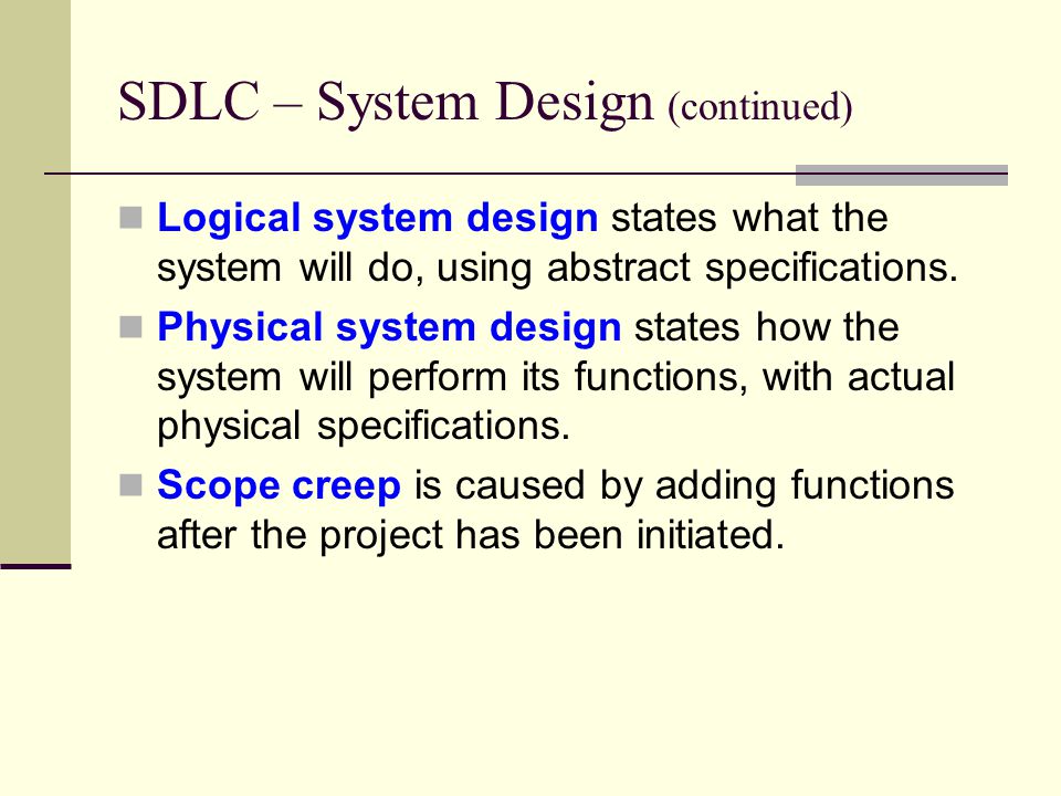 SDLC – System Design (continued)
