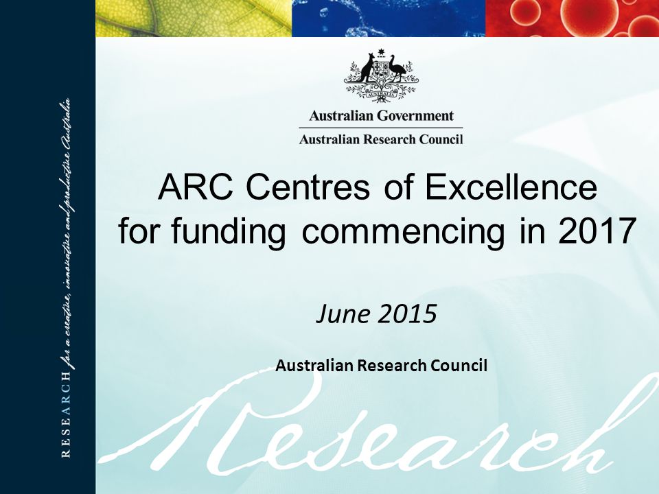 ARC Centres of Excellence for funding commencing in 2017 June 2015