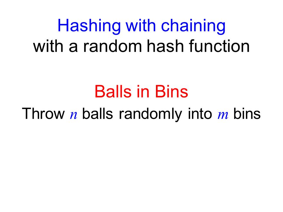 Hashing with chaining with a random hash function