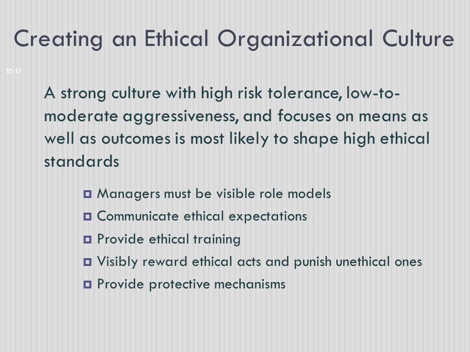 Creating an Ethical Organizational Culture
