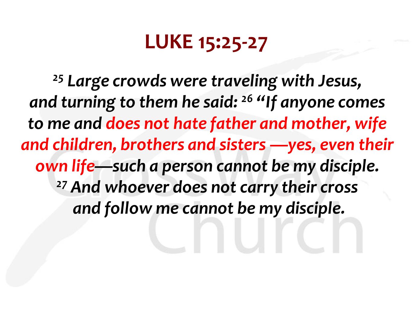 LUKE 15:25-27