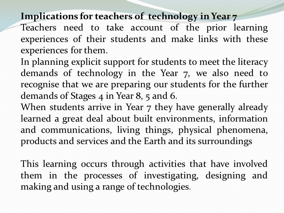Implications for teachers of technology in Year 7