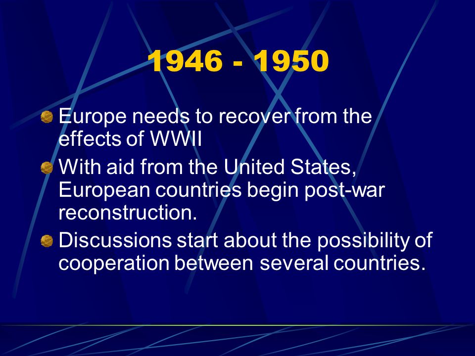 Europe needs to recover from the effects of WWII
