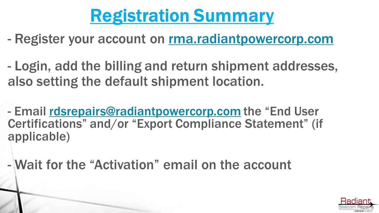Registration Summary - Register your account on rma.radiantpowercorp.com.