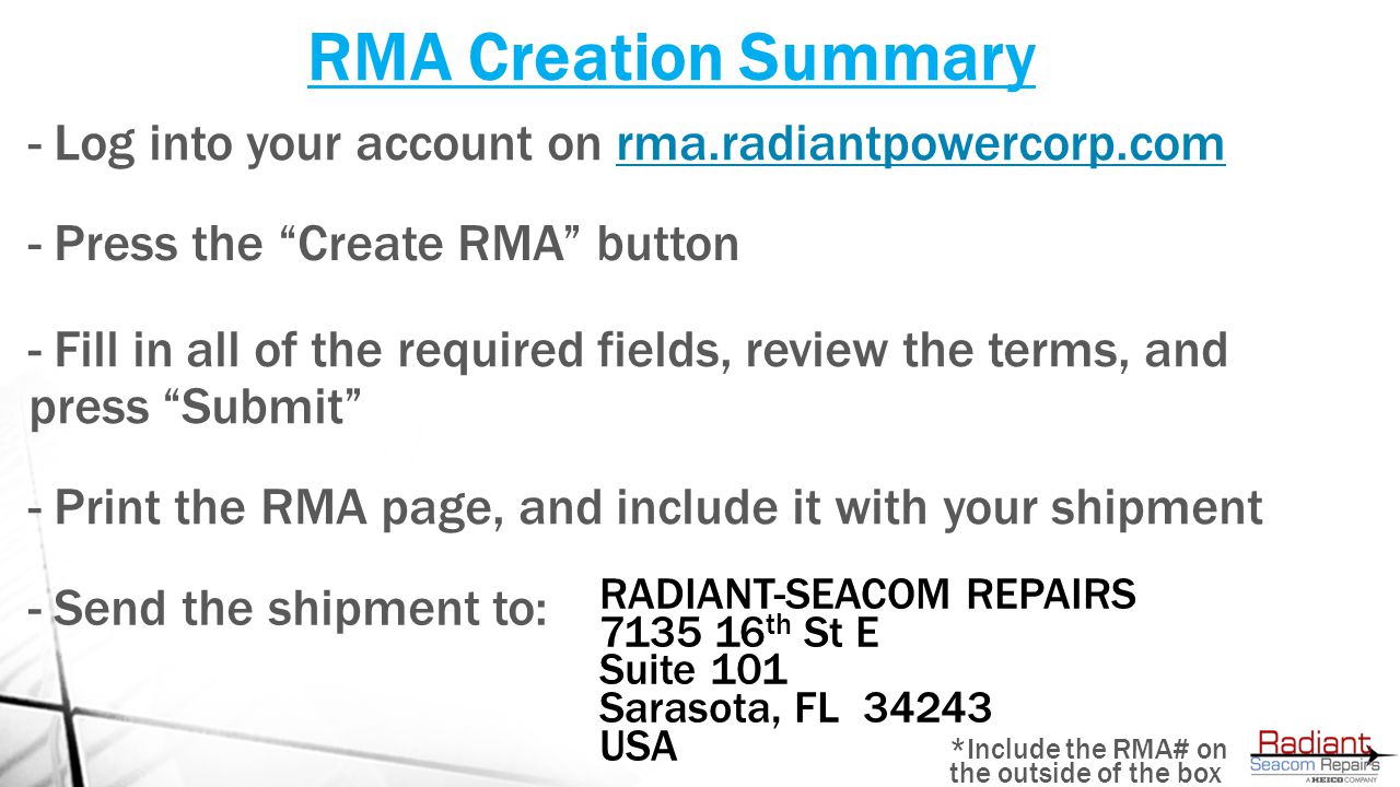 RMA Creation Summary - Log into your account on rma.radiantpowercorp.com. - Press the Create RMA button.