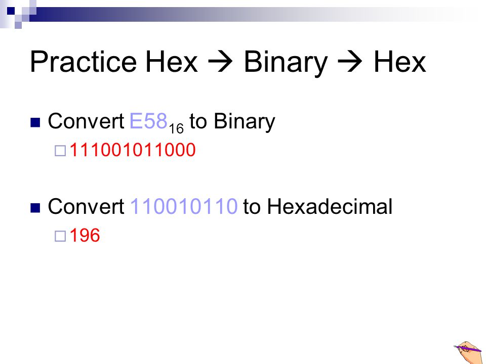 Practice Hex  Binary  Hex