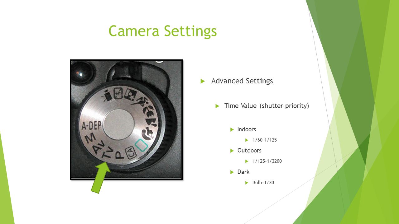 Camera Settings Advanced Settings Time Value (shutter priority)