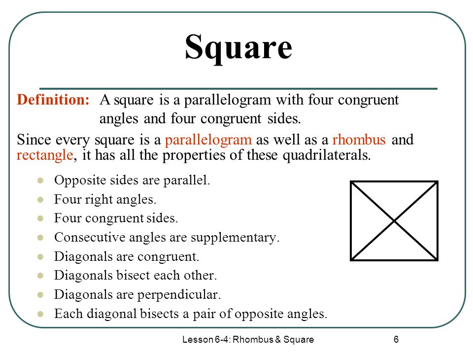 Lesson 6-4: Rhombus & Square