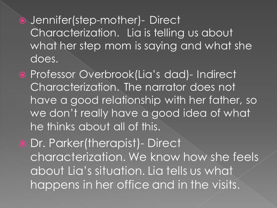 Jennifer(step-mother)- Direct Characterization