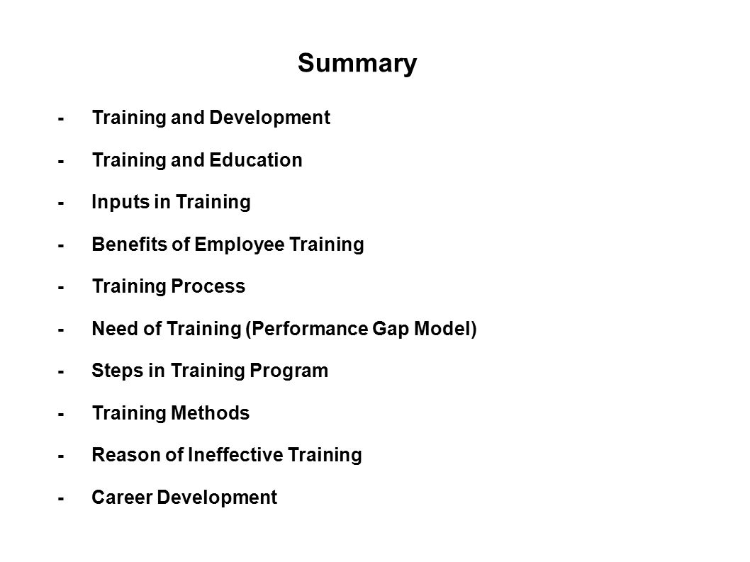 Summary - Training and Development - Training and Education