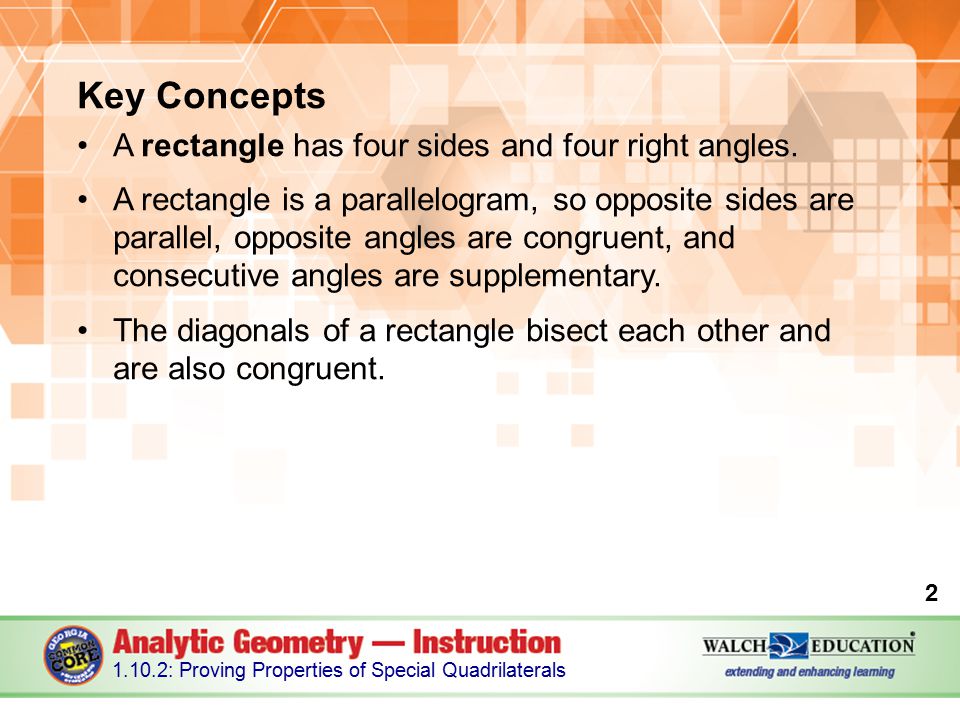 Key Concepts A rectangle has four sides and four right angles.