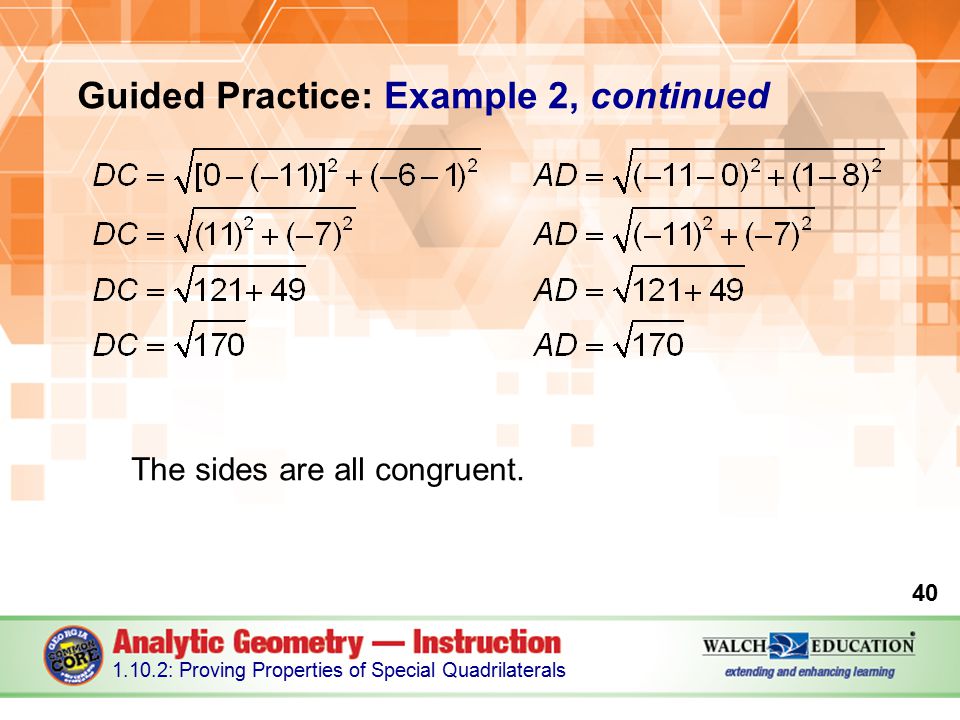 Guided Practice: Example 2, continued The sides are all congruent.