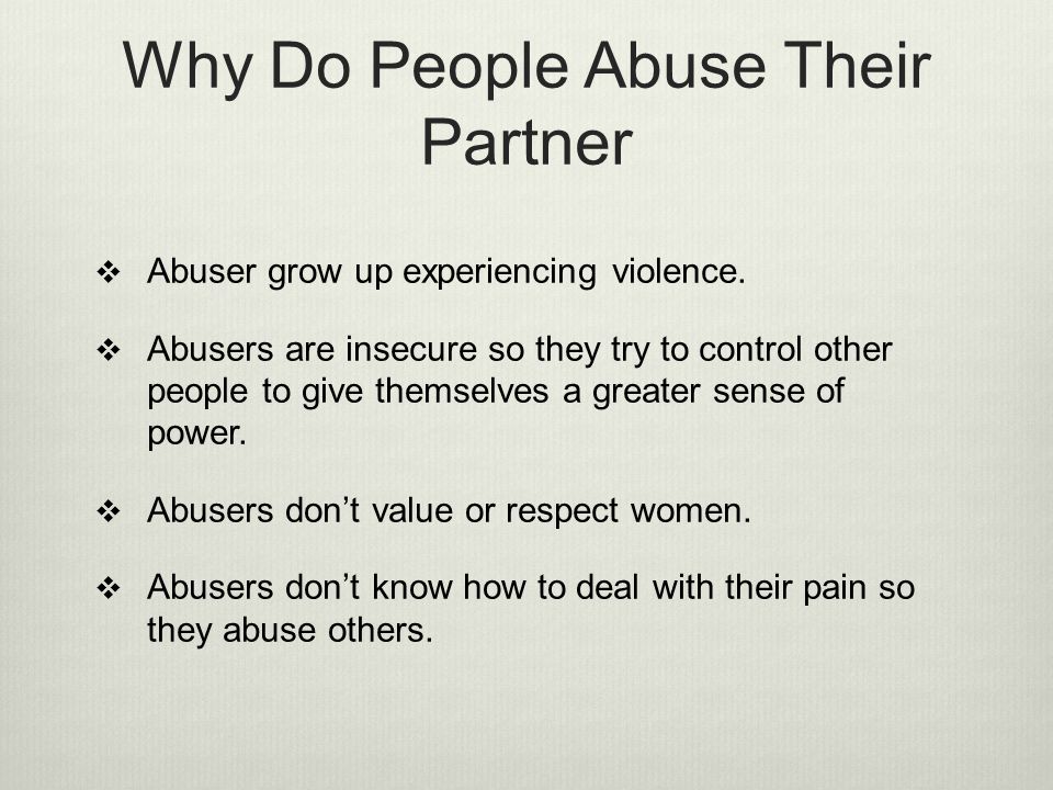 Why Do People Abuse Their Partner