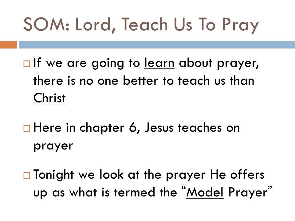 SOM: Lord, Teach Us To Pray