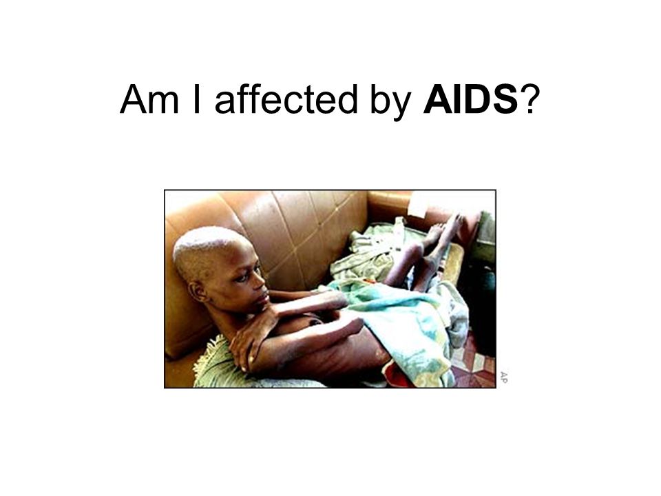Am I affected by AIDS