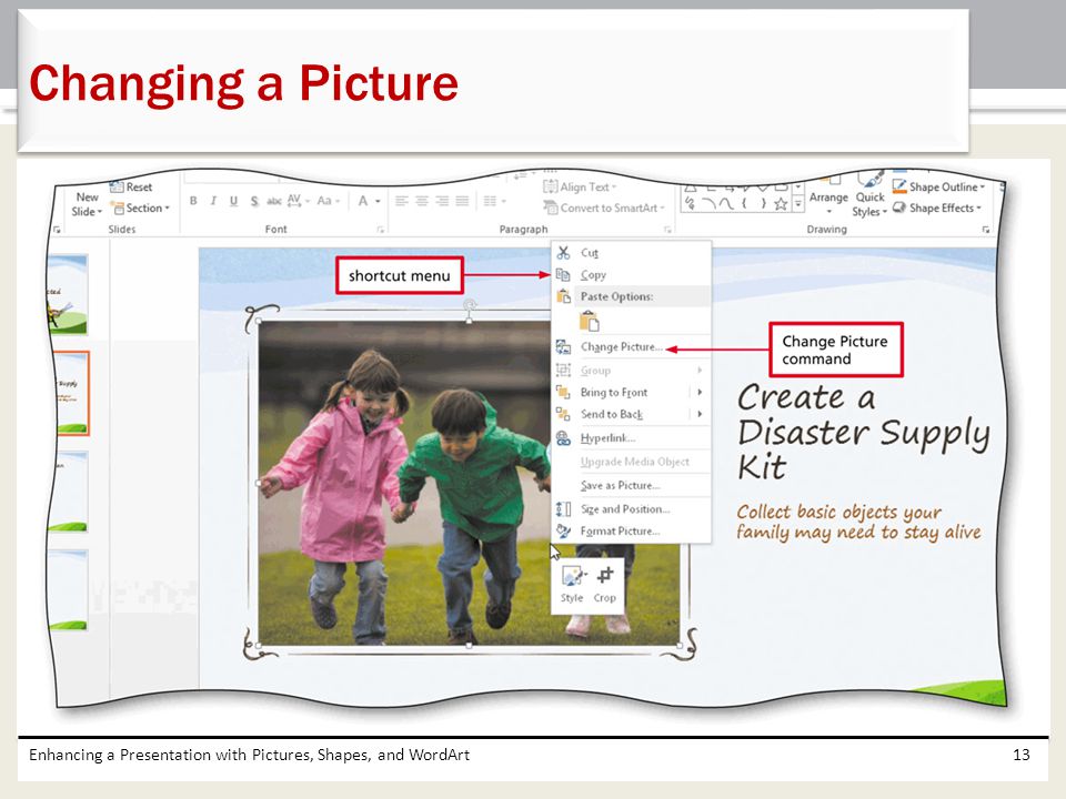 Changing a Picture Enhancing a Presentation with Pictures, Shapes, and WordArt