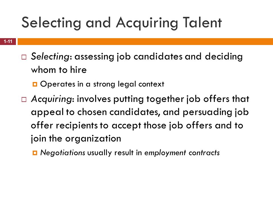 Selecting and Acquiring Talent
