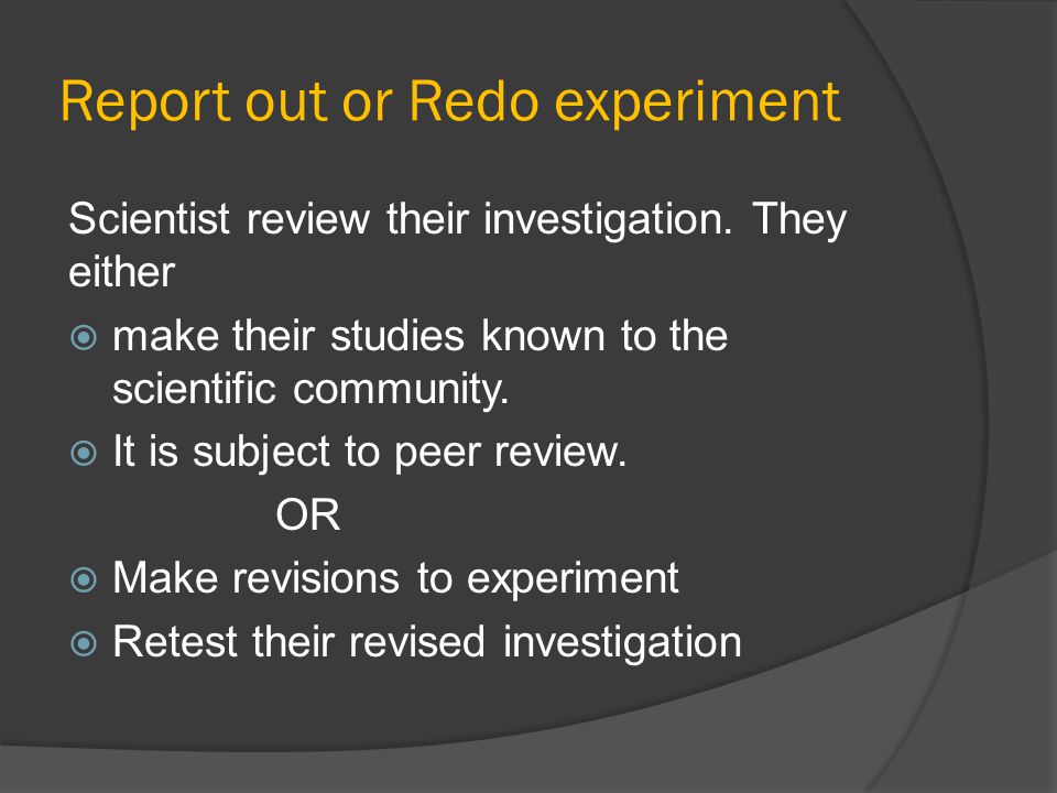 Report out or Redo experiment
