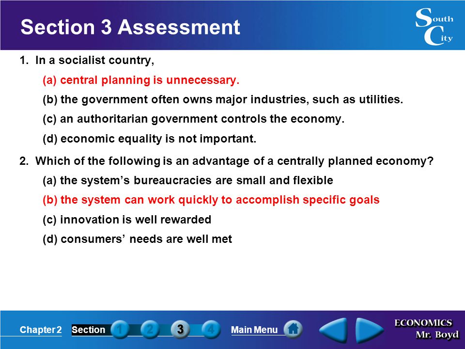Section 3 Assessment 1. In a socialist country,