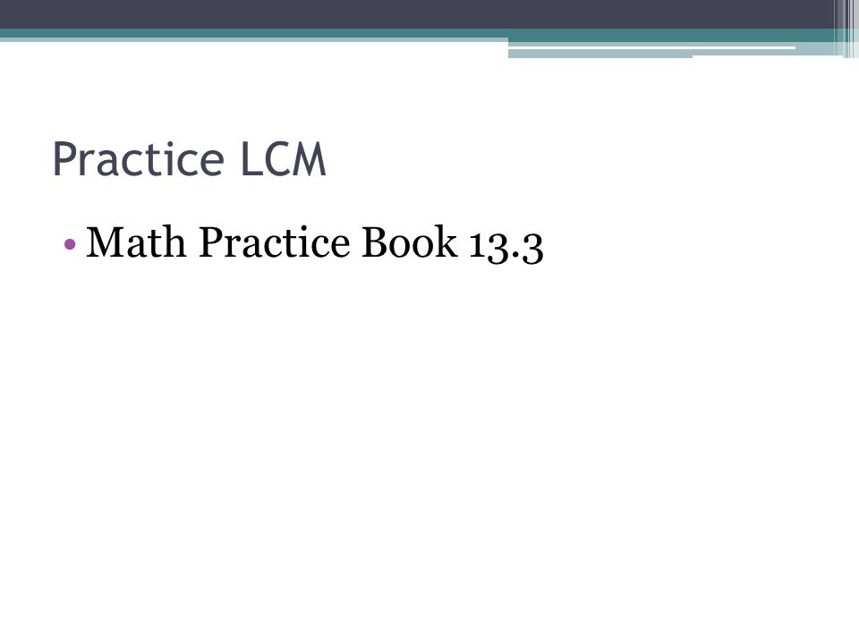 Practice LCM Math Practice Book 13.3