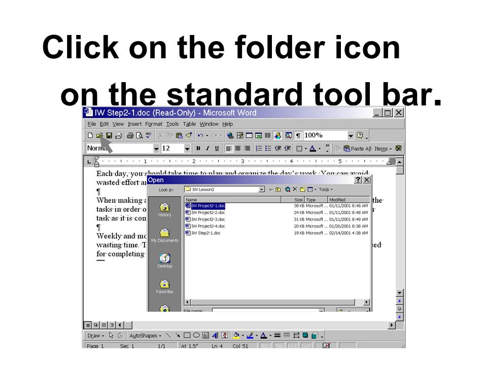 Click on the folder icon on the standard tool bar.