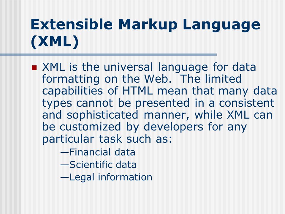 Extensible Markup Language (XML)