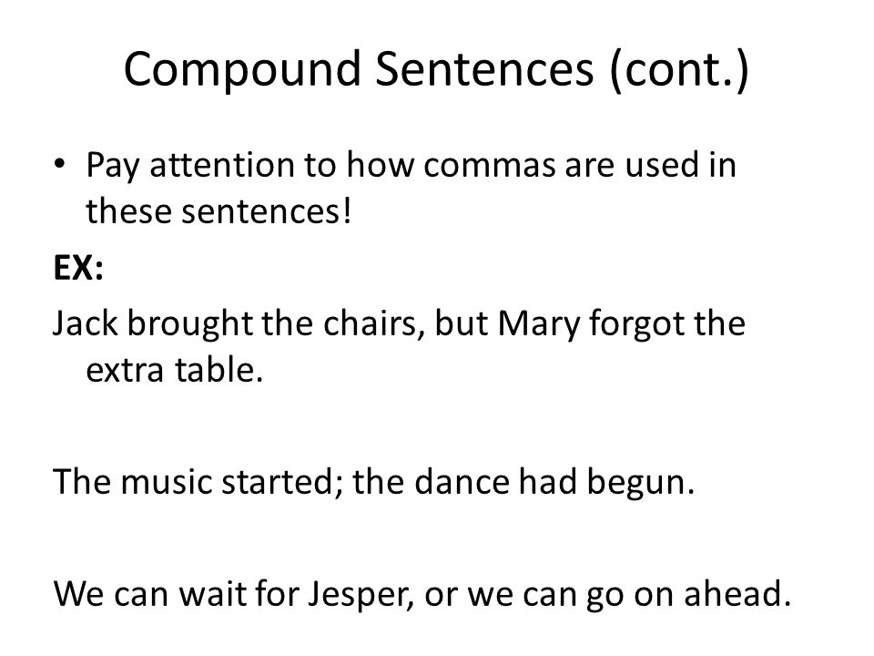 Compound Sentences (cont.)