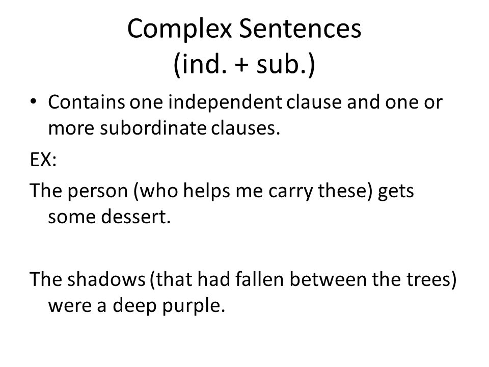 Complex Sentences (ind. + sub.)