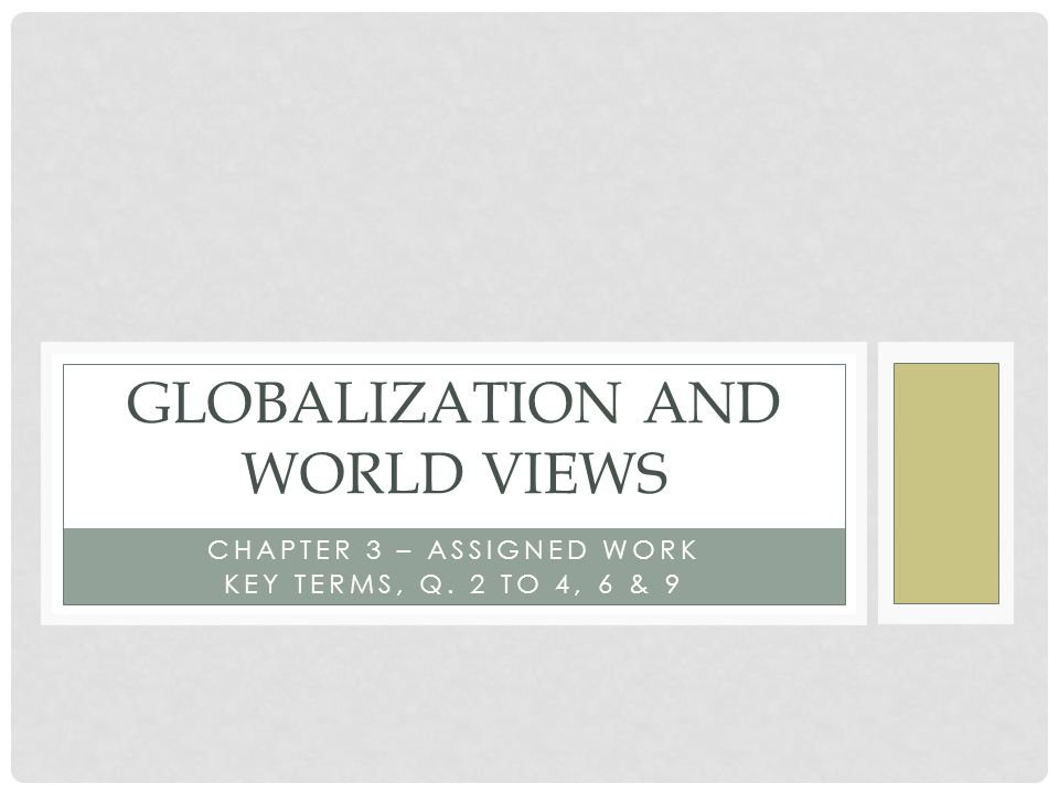 Globalization and World views