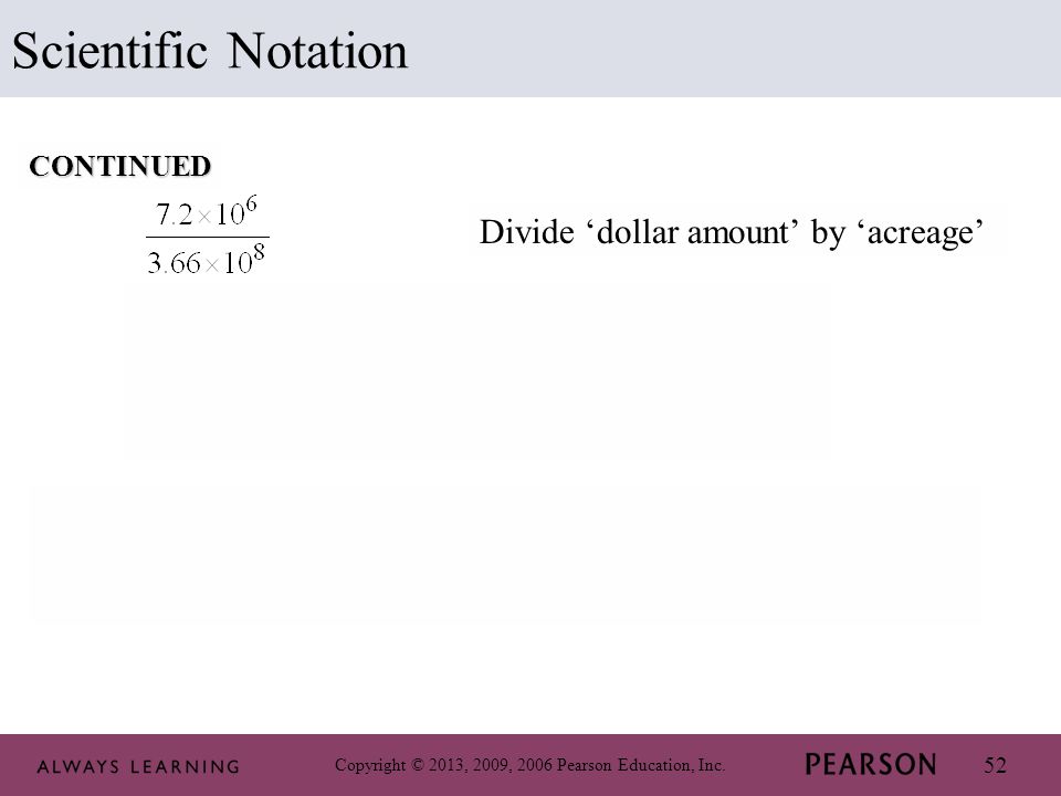 Scientific Notation Divide ‘dollar amount’ by ‘acreage’ Simplify