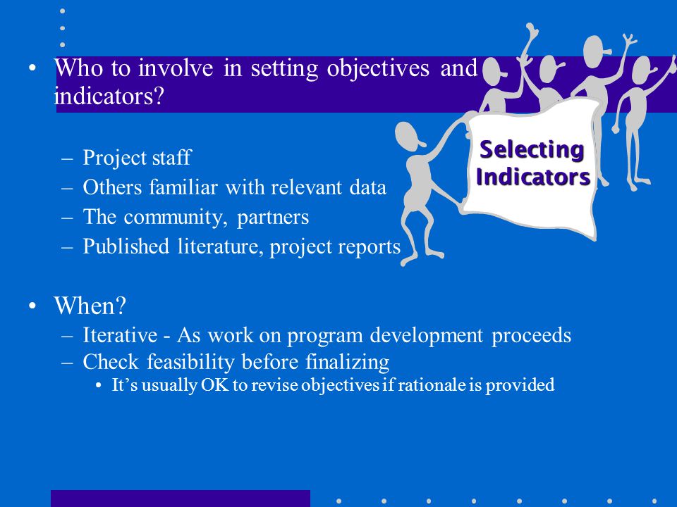 Who to involve in setting objectives and indicators